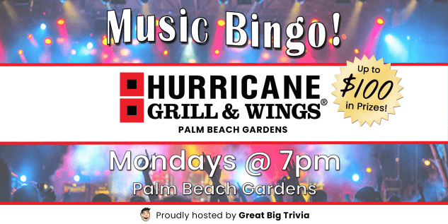 Music Bingo @ Hurricane Grill Gardens/PGA